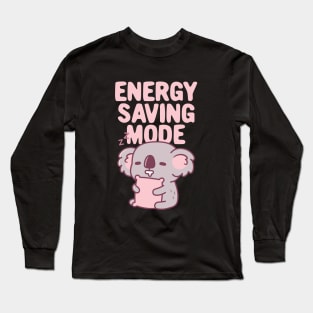 Funny Napping Koala Bear Energy Saving Mode Long Sleeve T-Shirt